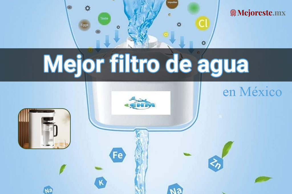 12 Mejor filtro de agua en México 2024: Brita, PUR