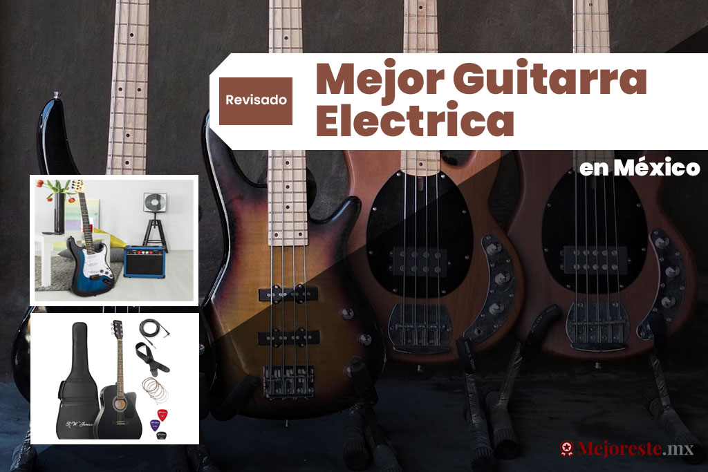 10 Mejores Guitarras Eléctricas en México 2024