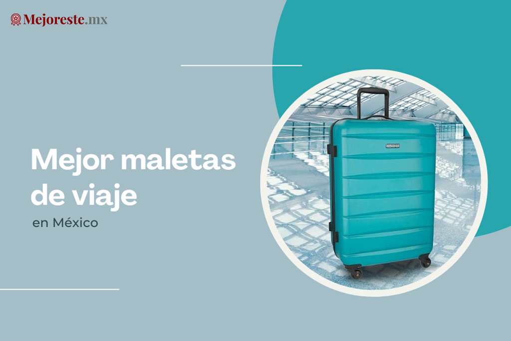 10 Mejor maletas de viaje en México 2024: Precios