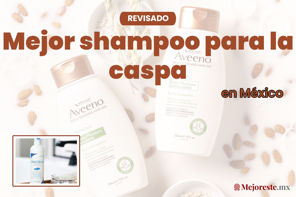 8 Mejor shampoo para la caspa en México 2024