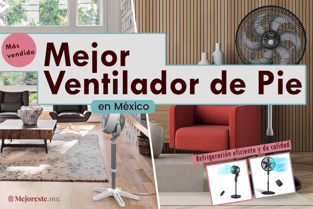 10 Mejores Ventiladores de Pie en México 2024